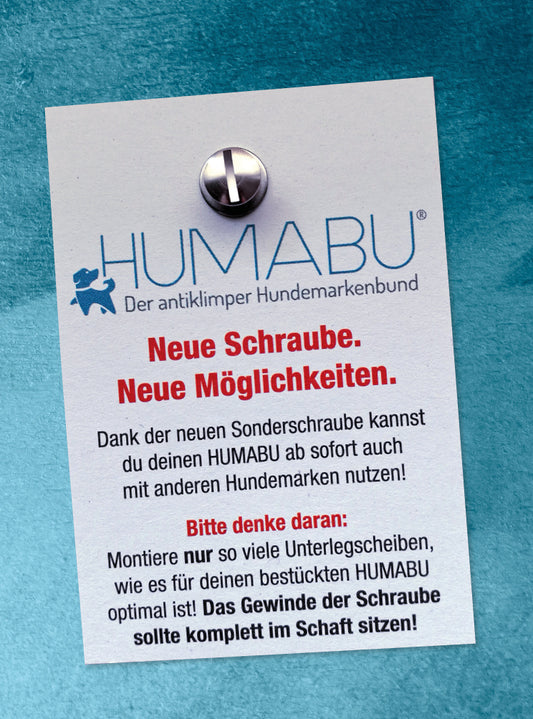 Die Humabu-Schraube sorgt dafür, dass die Hundemarkefest und leise auf dem Silikon sitzt.